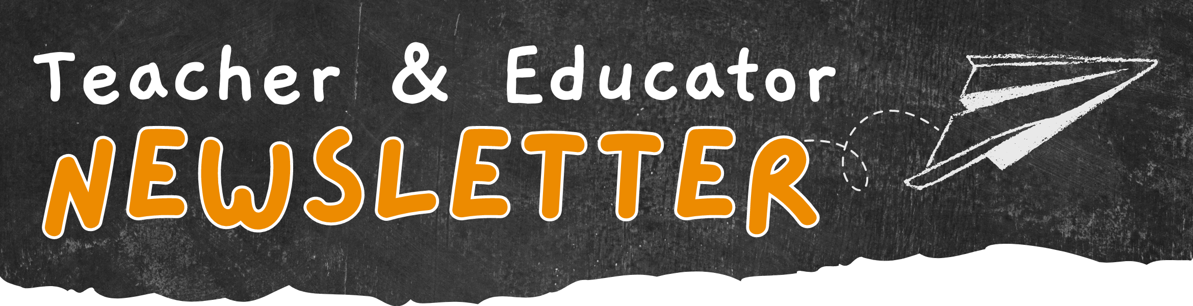 Teacher & Educator Newsletter Sign up