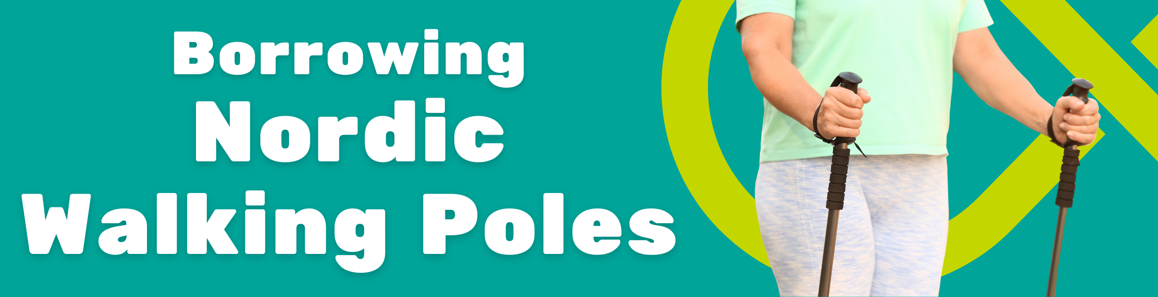 Borrowing Nordic Walking Poles banner