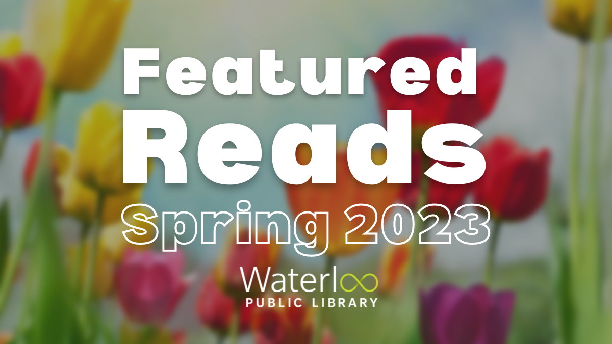 Spring Featured Reads