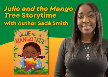Headshot of Author Sadé Smith and image of Julie and the Mango Tree book cover