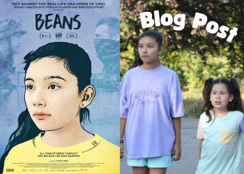 Image of Beans movie poster and still from the film plus the words Blog Post